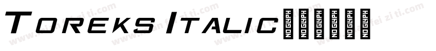 Toreks Italic字体转换